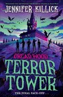 Terror Tower: New for 2024, a funny, scary, sci-fi thriller, kids aged 9-12