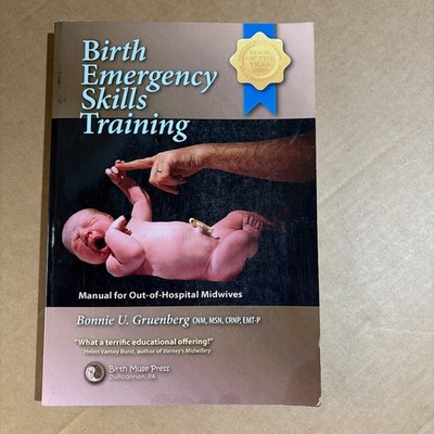 Birth Emergency Skills Training: Manual for Out-Of-Hospital Midwives