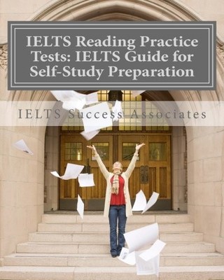 IELTS Reading Practice Tests: IELTS Guide for Self-Study Test Pr