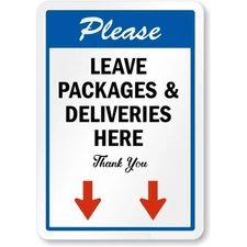 Please Leave Packages And Deliveries Here Thank You Aluminum Weatherproof Sign
