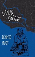 Banjo Grease Dennis Must Taschenbuch Kartoniert / Broschiert Englisch 2019