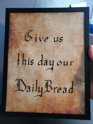 Give Us This Day Our Daily Bread Framed Handwritten Caligraphy