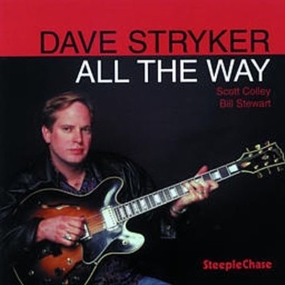 DAVE STRYKER - ALL THE WAY NEW CD