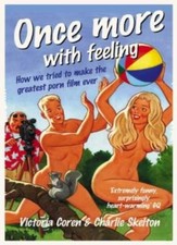 Once More, With Feeling: How we tried to make the greatest porn ...
