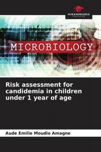 Thumbnail - Risk Assessment For Candidemia In Children Under 1 Year Of Age De 6677