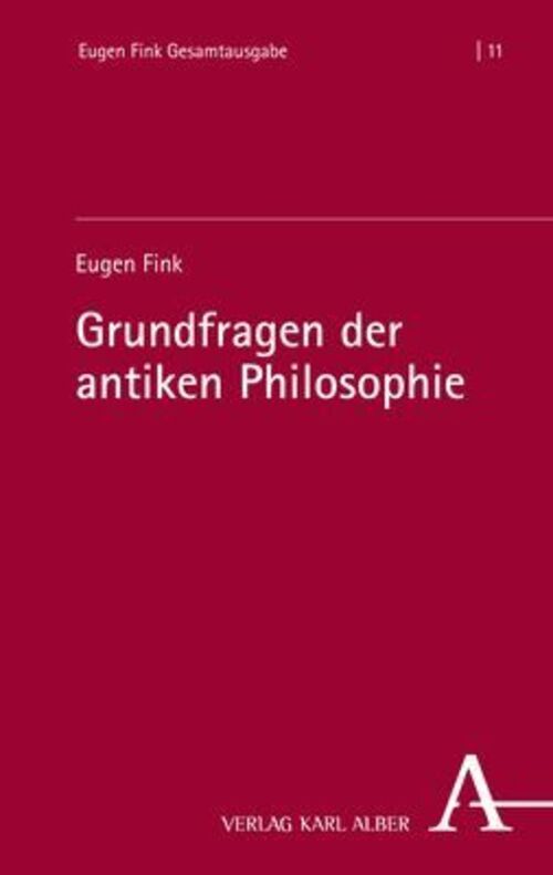 Thumbnail - Grundfragen Der Antiken Philosophie | Eugen Fink | Buch | 713 S. |