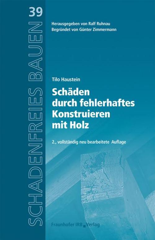 Thumbnail - Schäden Durch Fehlerhaftes Konstruieren Mit Holz., Tilo Haustein