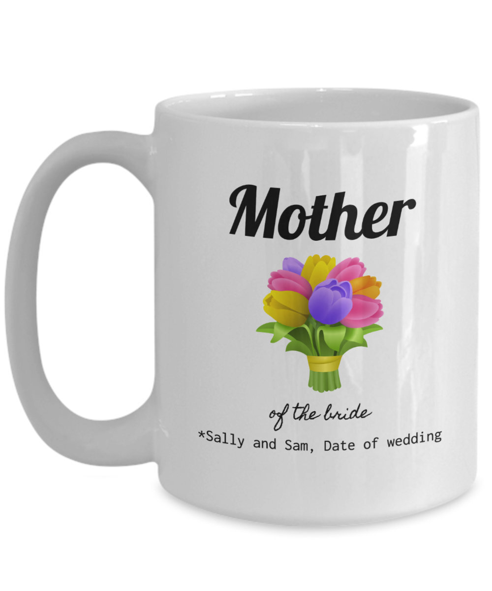 Mother Of The Bride Custom Mug Wedding Memento
