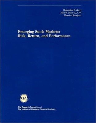 EMERGING STOCK MARKETS: RISK, RETURN AND PERFORMANCE By Christopher B. VG