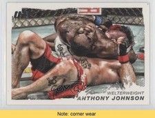 2011 Topps UFC Moment of Truth Anthony Johnson #115 READ f9a