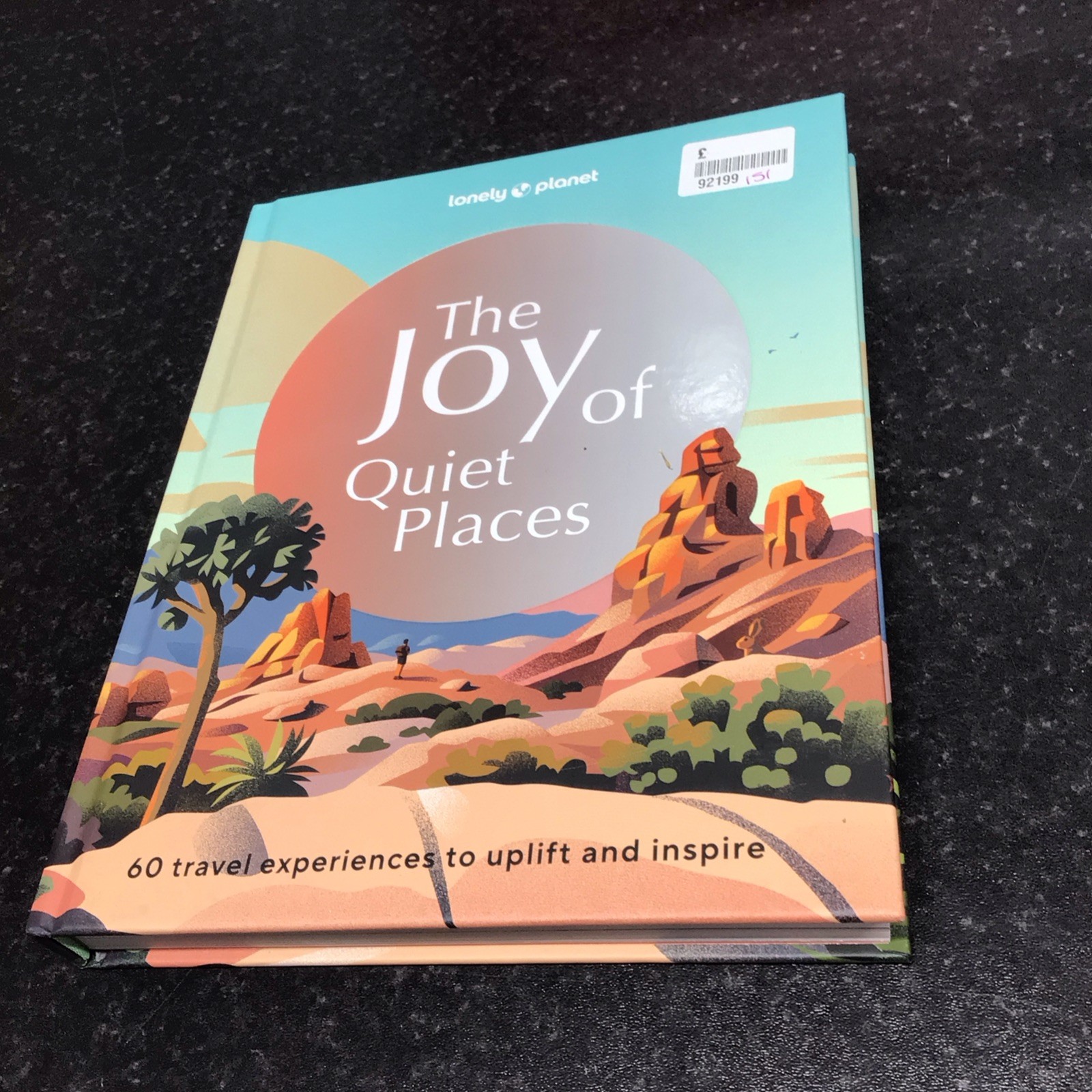 Lonely Planet The Joy of Quiet Places by Lonely Planet (Hardback Book)