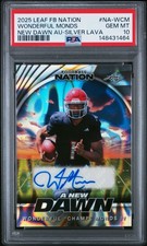 2025 LEAF FOOTBALL NATION A NEW DAWN AUTOS #NA-WCM WONDERFUL MONDS 5/15 PSA 10
