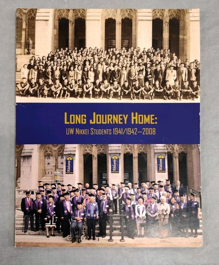 Long Journey Home UW Nikkei 1943-88 Student Graduation Japanese Internment WWII 