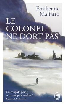 Le colonel ne dort pas von Malfatto, Emilienne | Buch | Zustand sehr gut
