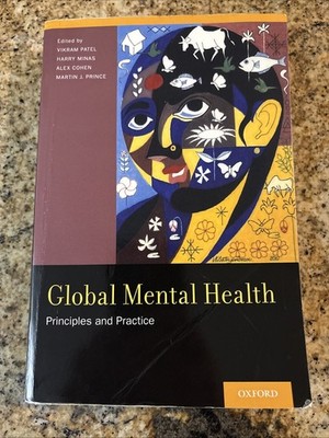 Global Mental Health: Principles and Practice by Vikram Patel: Used