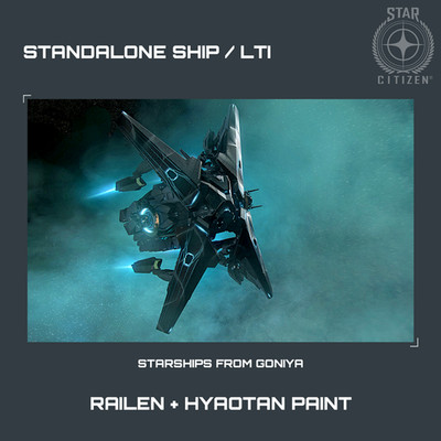 STAR CITIZEN - RAILEN + HYAOTAN PAINT - LTI - CCU'd - (Lifetime Insurance)