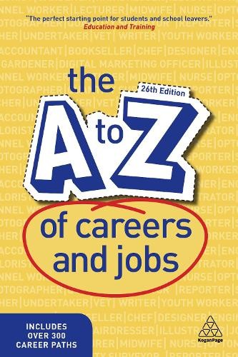 The A-Z of Careers and Jobs by Kogan Page Editorial - 9781789664584
