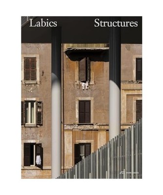 Labics - Structures: A System of Relations: A System of Relations, Maria Claudia