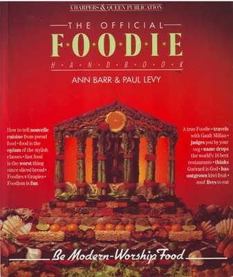 ''Harpers and Queen'' Official Foodie Handbook,Ann Barr, Paul Levy
