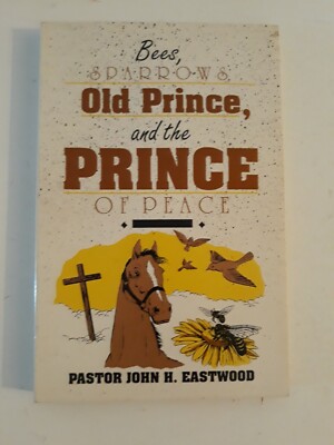 BEES, SPARROWS OLD PRINCE John H. Eastwood hammond Indiana pastor Presbyterian 