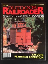 Outdoor Railroader Realistic Large Scale Modeling May 1996