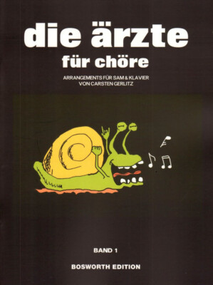 Die Ärzte für Chöre Band 1 Noten für Chor SAM/SAB/SAT/PF Carsten Gerlitz (Arr.)