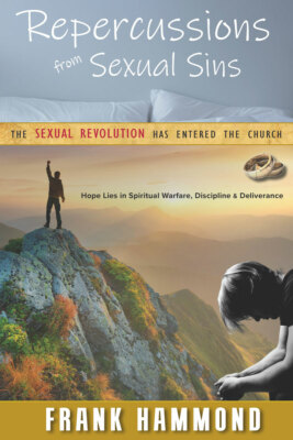 Repercussions From Sexual Sins - by Frank Hammond