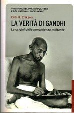 La verità di Gandhi - Erik H. Erikson (Lit edizioni) [2003]