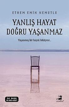 Yanlis Hayat Dogru Yasanmaz: Yasanmis bir hayat hik... | Buch | Zustand sehr gut