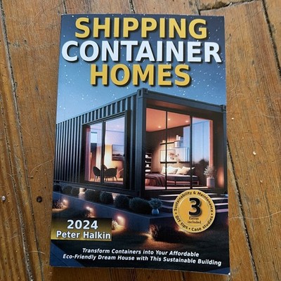 Shipping Container Homes: Transform Containers into Your Affordable Eco-Frie...