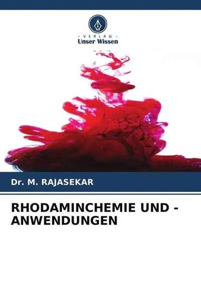 M. Rajasekar | Rhodaminchemie Und -ANWENDUNGEN | Taschenbuch | Deutsch (2022)-image