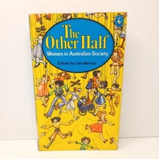 The Other Half: Women in Australian Society by Jan Mercer. Feminism.