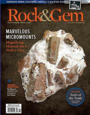 ROCK & GEM MAGAZINE | NOVEMBER 2020 | MARVELOUS MICROMOUNTS