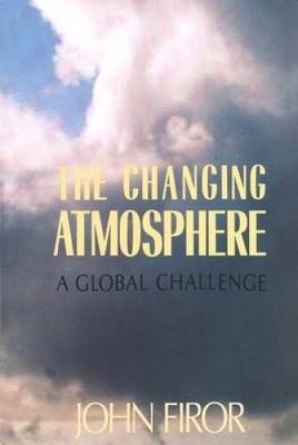 The Changing Atmosphere: A Global Challenge - Paperback - ACCEPTABLE