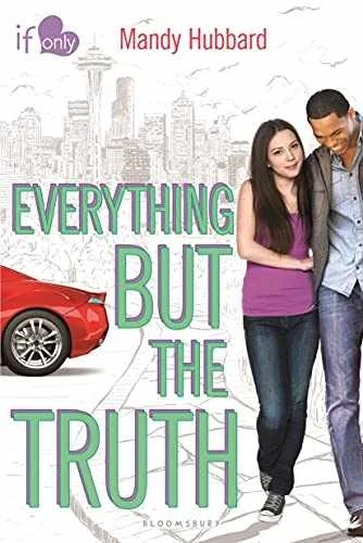 Everything but the Truth: An If Only novel - Paperback, by Hubbard Mandy - Good