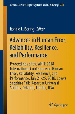 Ronald L. Boring | Advances in Human Error, Reliability, Resilience, and...