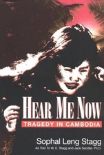 HEAR ME NOW: TRAGEDY IN CAMBODIA By Sophal Leng Stagg **Mint Condition**