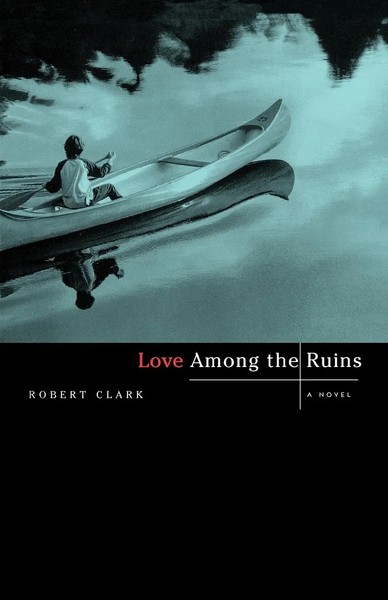Robert Clark | Love Among The Ruins | Taschenbuch | Englisch (2026)-image