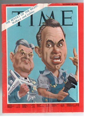THE REVOLT OF THE RIGHT : WALLACE AND LeMay  TIME 1968 Magazine October 18