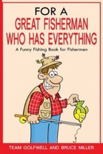 For a Great Fisherman Who Has Everything: A Fu... 9781991161673 by Miller, Bruce