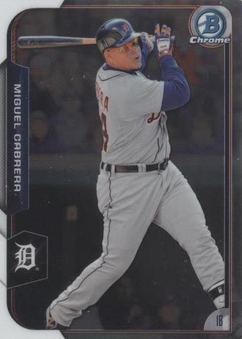 2015 Bowman Chrome - Miguel Cabrera #1 - 1 of 1