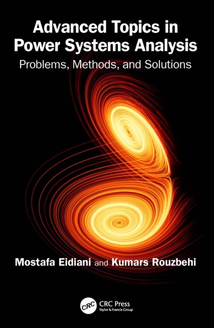 Advanced Topics in Power Systems Analysis by Kumars Rouzbehi (Paperback Book)