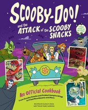 Scooby-Doo! and the Attack of the Scooby Snacks [An Official Cookbook] : From...