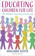 Educating Children for Life - paperback Roeper