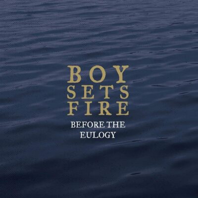 Boysetsfire Before the Eulogy (CD) Album