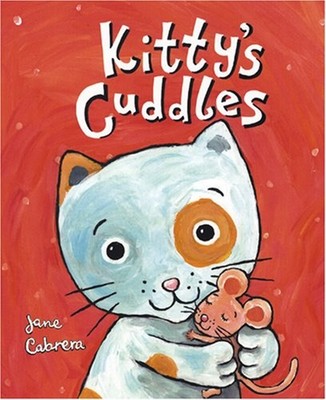 Kitty's Cuddles Hardcover Jane Cabrera