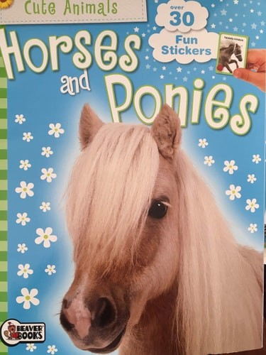 Horses and Ponies - Cute Animals - Over 30 Fun Stickers by , Good Book