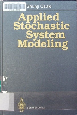 Applied stochastic system modeling Shunji Osaki. Osaki, Shunji: