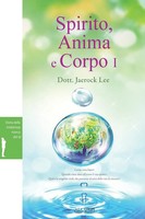 Jaerock Lee | Spirito, Anima E Corpo I | Taschenbuch | Italienisch (2018)