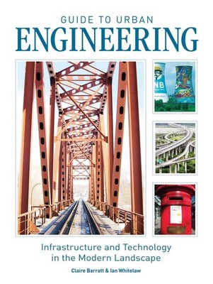 Guide to Urban Engineering: Infrastructure and Technology in the Modern Landscap